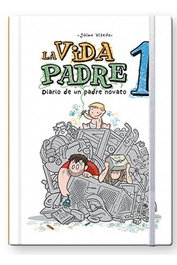 Tebeos Dolmen Editorial S.L. La Vida Padre 01. Diario de un padre novato