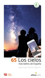 ALHENA MEDIA, 65 Los cielos más bellos de España, Miguel Ángel Pugnaire - ALHENA MEDIA