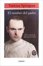 El nombre del padre, Vanessa Springora - LUMEN