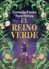 El reino verde, Cornelia Funke - DESTINO INFANTIL