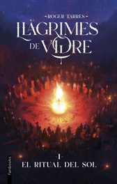 FANBOOKS Llàgrimes de Vidre 1. El Ritual del Sol