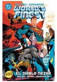 Panini España S.A. DC Premiere. Amanecer de DC. Batman/Superman: Worlds Finest 01 El Diablo Nezha