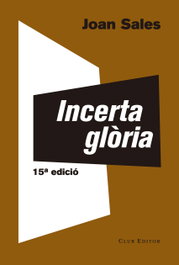 Incerta gloria, Joan Sales - CLUB EDITOR