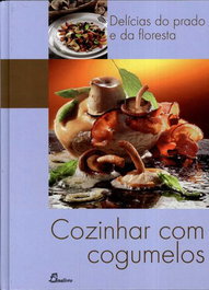 DINALIVRO (PORT).COZINHAR COM COGUMELOS