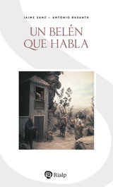 Un Belén que habla, Antonio Basanta Reyes - RIALP
