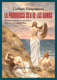 La prodigiosa Isla de las Damas, Gerhart Hauptmann - ESPUELA DE PLATA