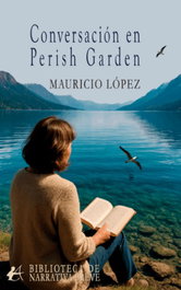 Conversación en Perish Garden, Mauricio López - Editorial Adarve