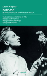 Karajan: Retrato inédito mito de la música, Leone Magiera - FORCOLA