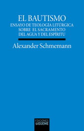El bautismo, Alexander Schmemann - SIGUEME