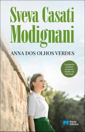 Anna dos olhos verdes, Sveva Casati Modignani - PORTO EDITORA