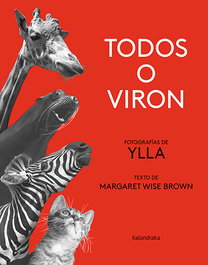 Todos o viron, Margaret Wise Brown - KALANDRAKA