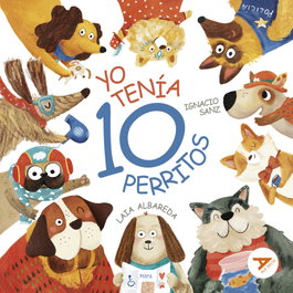 EDELVIVES, Yo tenía diez perritos - Ignacio Sanz
