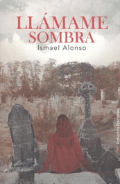 Llámame sombra, Ismael Alonso - BOHODON