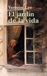 El jardín de la vida, Vernon Lee - ELBA EDITORIAL