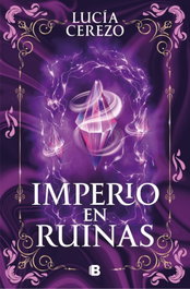 EDICIONES B Imperio en ruinas (Saga Fénix), Ediciones B - Imperio en ruinas (Saga Fénix & Dragon)