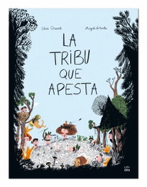 LITERA La tribu que apesta, Elise Gravel/Le Huche, Magali - LITERA
