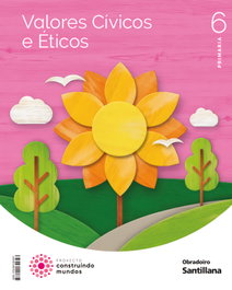 Obradoiro, Valores Cívicos e Éticos 6 Primaria Construindo Mundos - Obradoiro