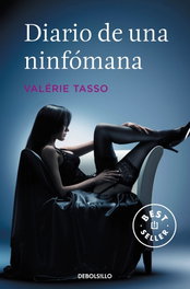 DEBOLSILLO, Diario de una ninfómana, Valérie Tasso - DEBOLSILLO