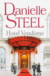 HOTEL VENDÔME, Danielle Steel - DEBOLSILLO