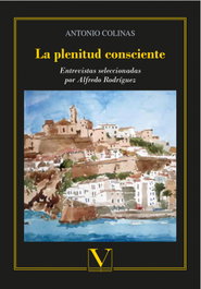 La plenitud consciente, Antonio Colinas - VERBUM