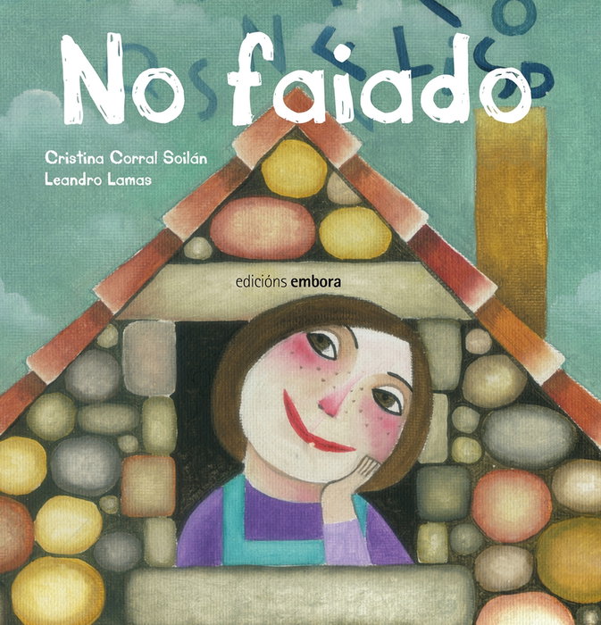 NO FAIADO, Cristina Corral Soilán / Leandro Lamas - Embora