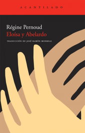 Eloísa y Abelardo, Régine Pernoud - ACANTILADO EDITORIAL