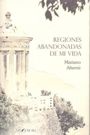 REGIONES ABANDONADAS DE MI VIDA, Mariano-valero Subías Altemir - ARS POETICA