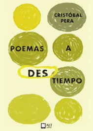 ALT AUTORES EDITORIAL, Poemas a destiempo, Cristóbal Pera