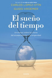 El sueño del tiempo, Carlos López Otín - PAIDOS