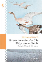 El viatge meravellós d'en Nils Holgersson per Suècia, Selma Lagerlöf - ADESIARA