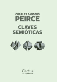 Claves semióticas, Charles Sanders Peirce - Cactus