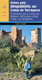 Rutes pels despoblats del Camp de Tarragona, Gener Aymamí i Domingo - COSSETANIA EDICIONS