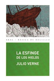 La esfinge de los hielos, Julio Verne - AKAL