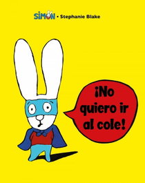 BEASCOA, ¡NO QUIERO IR AL COLE! - Stephanie Blake