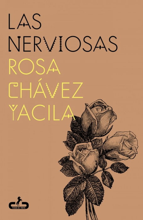 Las nerviosas, Rosa Chavez Yacila - CABALLO DE TROYA