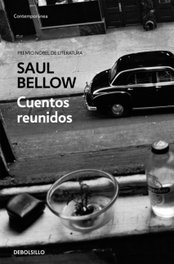 Cuentos reunidos, Saul Bellow - DEBOLSILLO