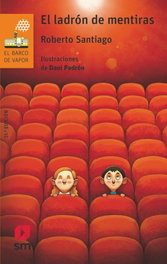SM, EL LADRÓN DE MENTIRAS - Roberto Samtiago