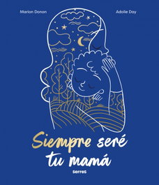 RBA MOLINO, Siempre seré tu mamá - Marion Donon