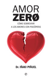 Amor zero, Iñaki Piñuel - LA ESFERA DE LOS LIBROS