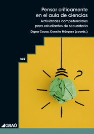 GRAO Pensar críticamente en el aula de ciencias, Agustín Adúriz-Bravo - GRAO