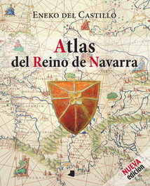 Atlas del reino de navarra, Eneko Del Castillo - PAMIELA EDITORIAL