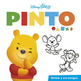 DISNEY LIBROS, Disney Baby. Pinto. Winnie y sus amigos