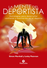 LA MENTE DEL DEPORTISTA, Simon Marshall; Lesley Paterson - PAIDOTRIBO