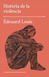 Història de la violència, Edouard Louis - MES LLIBRES