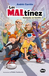 Los MALtínez. Maldades en familia, Andrés Carrión/Andrés Tambuscio - ALGAR EDITORIAL