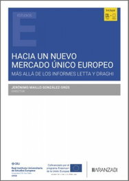 Hacia un nuevo mercado único europeo, Jerónimo Maíllo González-orus - ARANZADI