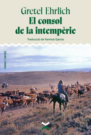 El consol de la intempèrie, Gretel Ehrlich - VELES I VENTS