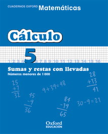 OXFORD UNIVERSITY PRESS, Matemáticas 2º Primaria Cuadernos de Cálculo 5
