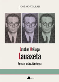 Esteban Urkiaga, Lauaxeta, Jon Kortazar - PAMIELA EDITORIAL