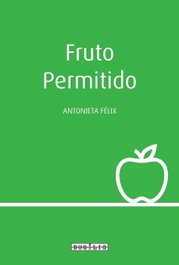Fruto Permitido, Antonieta Félix - BUSILIS